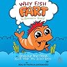 Why Fish Fart: Gr...