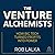 The Venture Alchemists: How Big Tech Turned Profits into Power