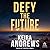 Defy the Future