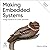Making Embedded Systems by Elecia White