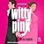 Witty in Pink