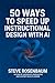 50 Ways to Speed Up Instruc...