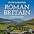 Roman Britain: A New History: Revised Edition