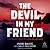The Devil in My Friend: The...
