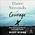 Three Seconds of Courage: How Small Acts of Bravery Lead to Big Change