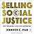 Selling Social Justice: Why the Ruling Class Loves Antiracism
