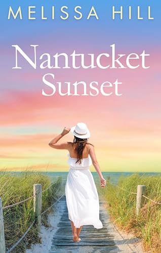 Nantucket Sunset : Escapist beach fiction for Elin Hilderbrand fans (Kindle Edition)