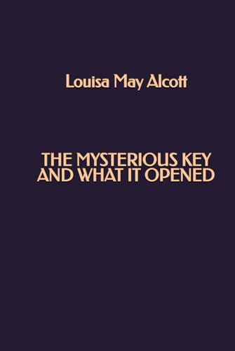 The Mysterious Key and What It Opened