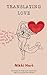Translating Love
