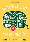 Kunsten at kysse i en campingvogn