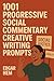 1001 Progressive Social Commentary Creative Writing Prompts by Edgar Hem