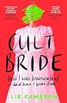 Cult Bride: How I...