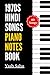 1970s Hindi Songs Piano Not...