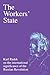 The Workers' State: Karl Radek on the international relevance of the Russian Revolution
