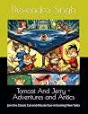 Tomcat And Jerry - Adventures and Antics by Devendra Singh