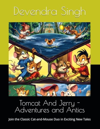 Tomcat And Jerry - Adventures and Antics: Join the Classic Cat-and-Mouse Duo in Exciting New Tales (Paperback)