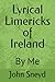 Lyrical Limericks of Ireland by John Sneyd