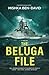 The Beluga File: A Thriller
