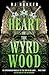 Heart of the Wyrdwood (Forsaken #3)