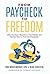 From Paycheck to Freedom: Why Owning a Business Is the Fastest and Easiest Way to Financial Prosperity