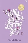 Why did you let me go?