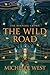 The Wild Road (Burning Crown #2)
