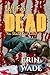 Left For Dead: You Should Have Killed Me