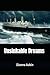 Unsinkable Dreams