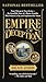 Empire of Deception: From Chicago to Nova Scotia ― the Incredible Story of a Master Swindler Who Seduced a City and Captivated the Nation