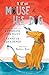 Mouse and His Dog: A Dogtown Book