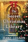 The Secret Christmas Library by Jenny Colgan The Secret Christmas Library by Jenny Colgan