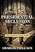 Presidential Seclusion: The...
