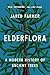 Elderflora: A Modern History of Ancient Trees