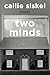Two Minds: Poems