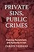 Private Sins, Public Crimes: Policing, Punishment, and Authority in Iran