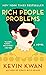 Rich People Problems (Crazy...