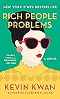 Rich People Problems by Kevin Kwan
