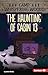 The Haunting of Cabin 13 (C...