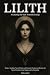 Lilith - Awakening The Dark...