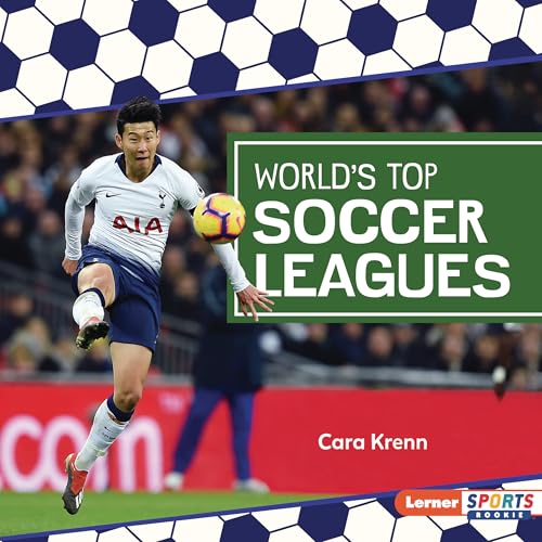 World's Top Soccer Leagues (Soccer Mania (Lerner Sports Rookie))