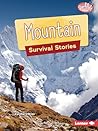 Mountain Survival Stories by Cynthia O'Brien Mountain Survival Stories by Cynthia O'Brien