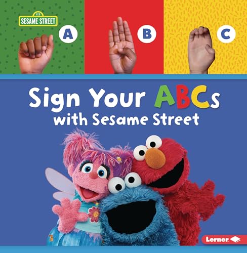 Sign Your ABCs with Sesame Street ® (Paperback)