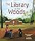 The Library in the Woods
