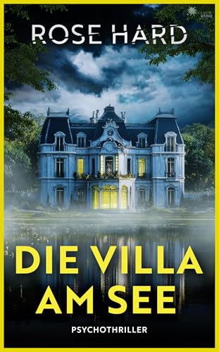 Die Villa am See (- Psychothriller -) (German Edition)