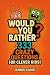 Would You Rather? 333 Crazy Questions for Clever Kids by Jannis Kuhrt