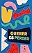 Querer es perder