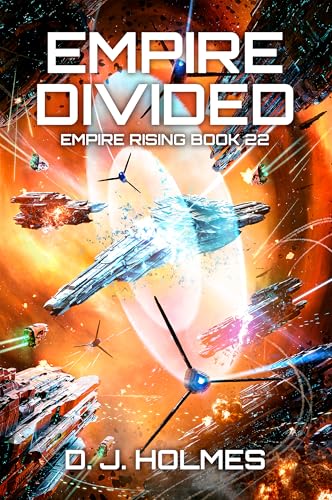 Empire Divided (Empire Rising Book 22)
