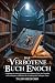 DAS VERBOTENE BUCH ENOCH: E...