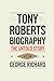 Tony Roberts Biography: The...