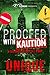 Proceed with Kaution: A Collierville Heights Tale: Trap